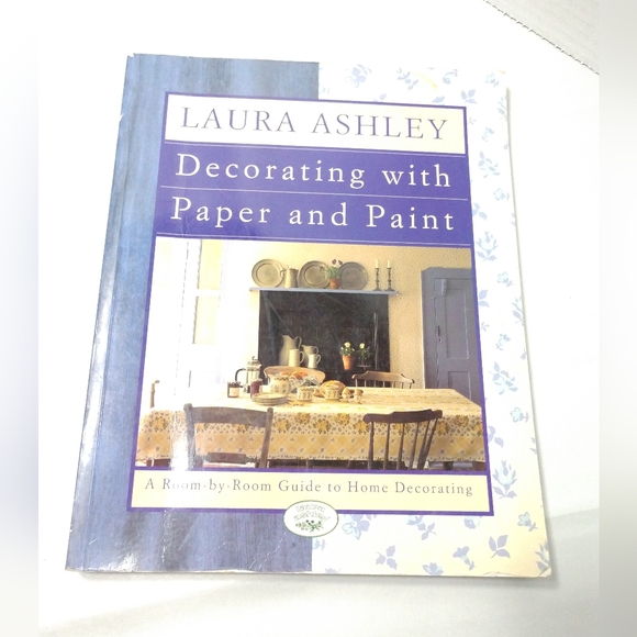 Other - Laura Ashley Decorating With Paper and Paint Guide To Home Decorating Book